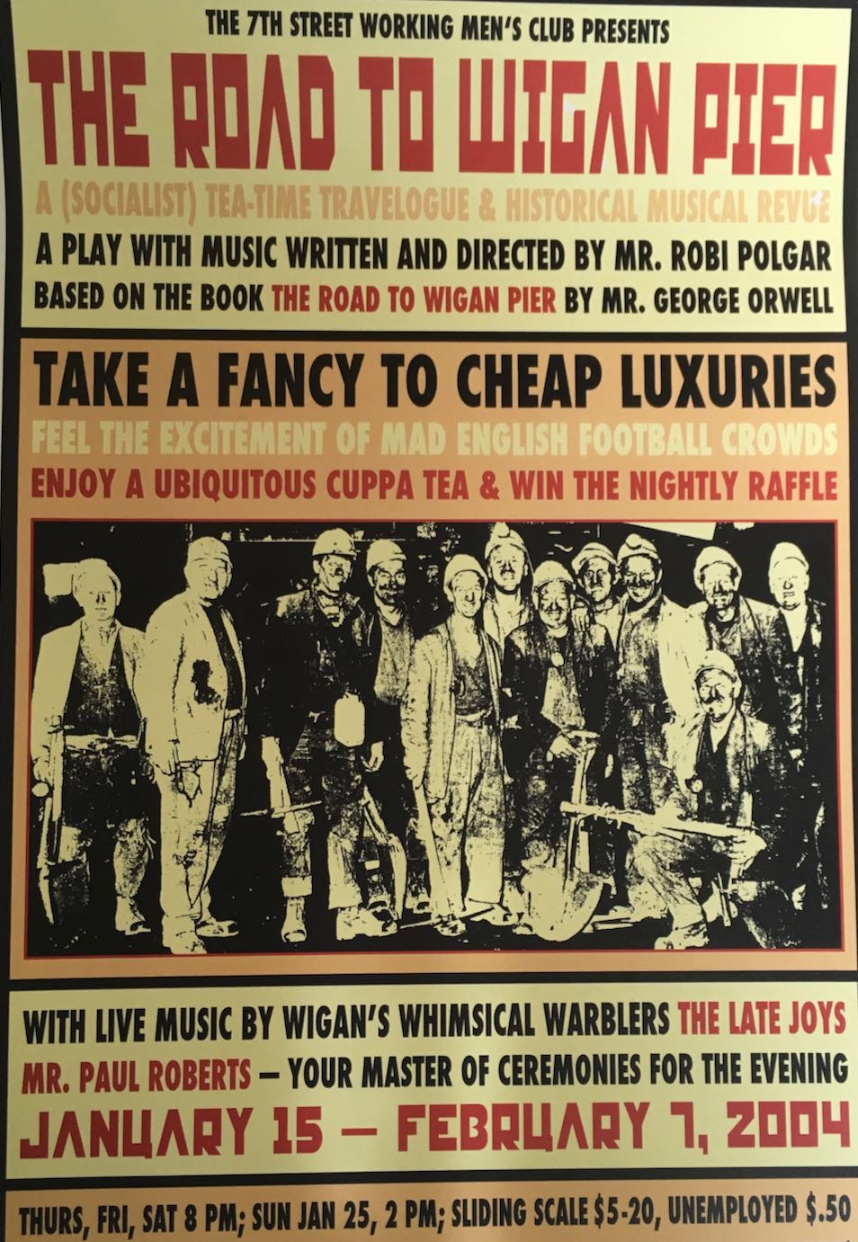 The Road to Wigan Pier: A (Socialist) Tea-Time Travelogue & Historical Musical Revue, by Robi Polgar
